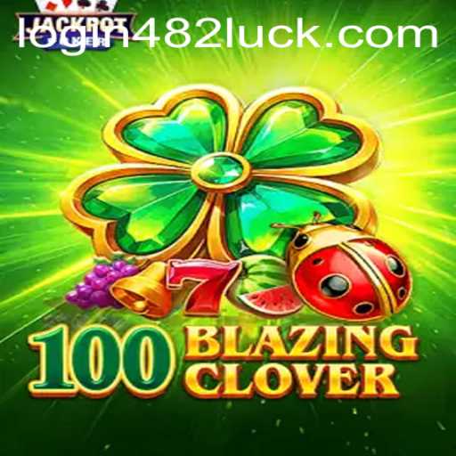 Exploring the Thrills of 100BlazingClover and Secure Access with 482luck PH Login