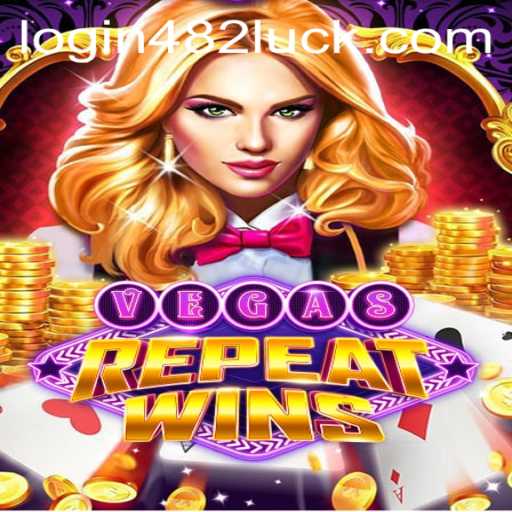 The Thrills of VegasRepeatWins: A Comprehensive Guide to Mastering 482luck PH Login